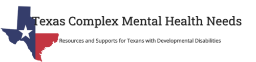 Texas Complex Mental Health Needs (CMHN)